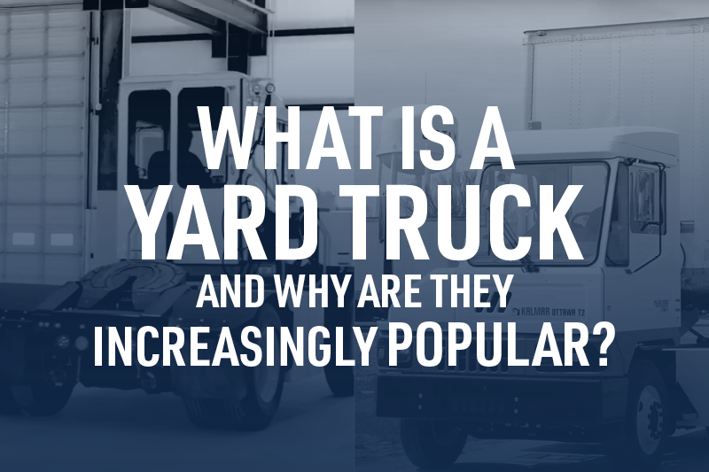 Yard Trucks Move Trailers Faster, No CDL Required Ottawa Yard Truck
